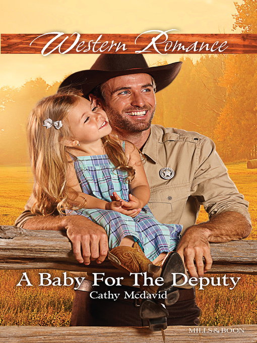 Title details for A Baby For the Deputy by Cathy McDavid - Available